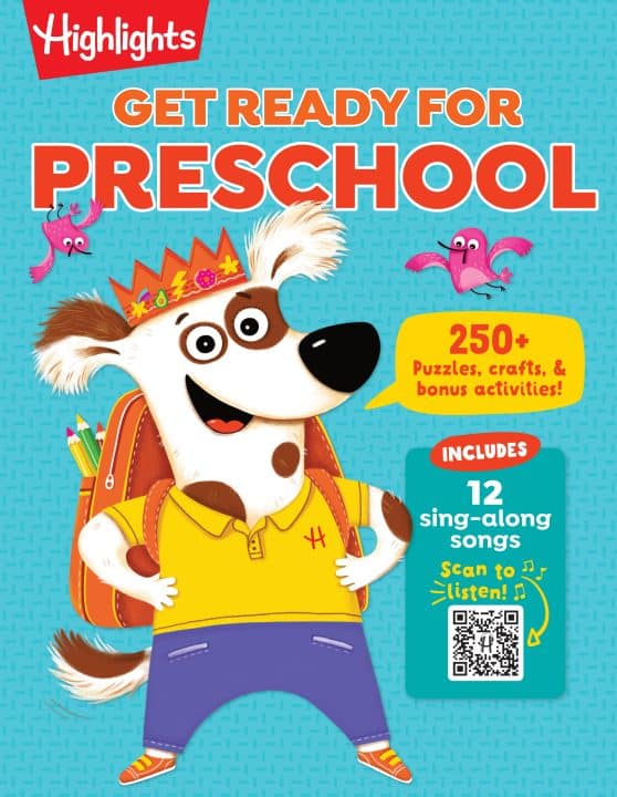 Get Ready for Preschool: Learning Activities including Language Arts, Creativity, Math and Life Skills, First Day of Preschool Crafts, Activities, Songs and More
