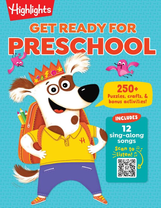 Get Ready for Preschool: Learning Activities including Language Arts, Creativity, Math and Life Skills, First Day of Preschool Crafts, Activities, Songs and More