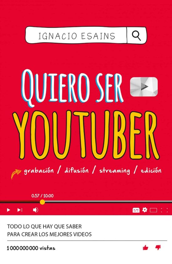 Quiero ser youtuber / I Want to Be a YouTuber: