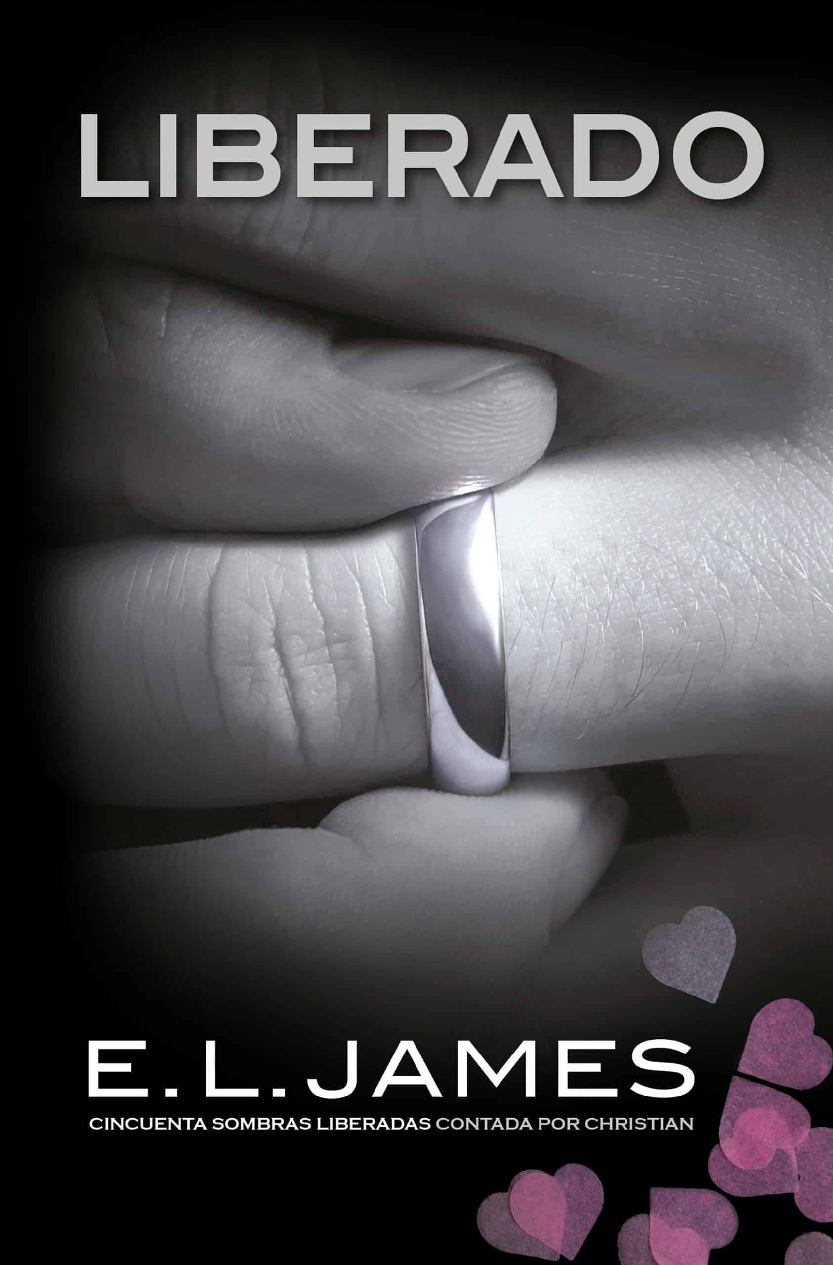 Liberado / Freed: Fifty Shades Freed as Told by Christian