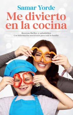 Me divierto en la cocina / I Have Fun in the Kitchen
