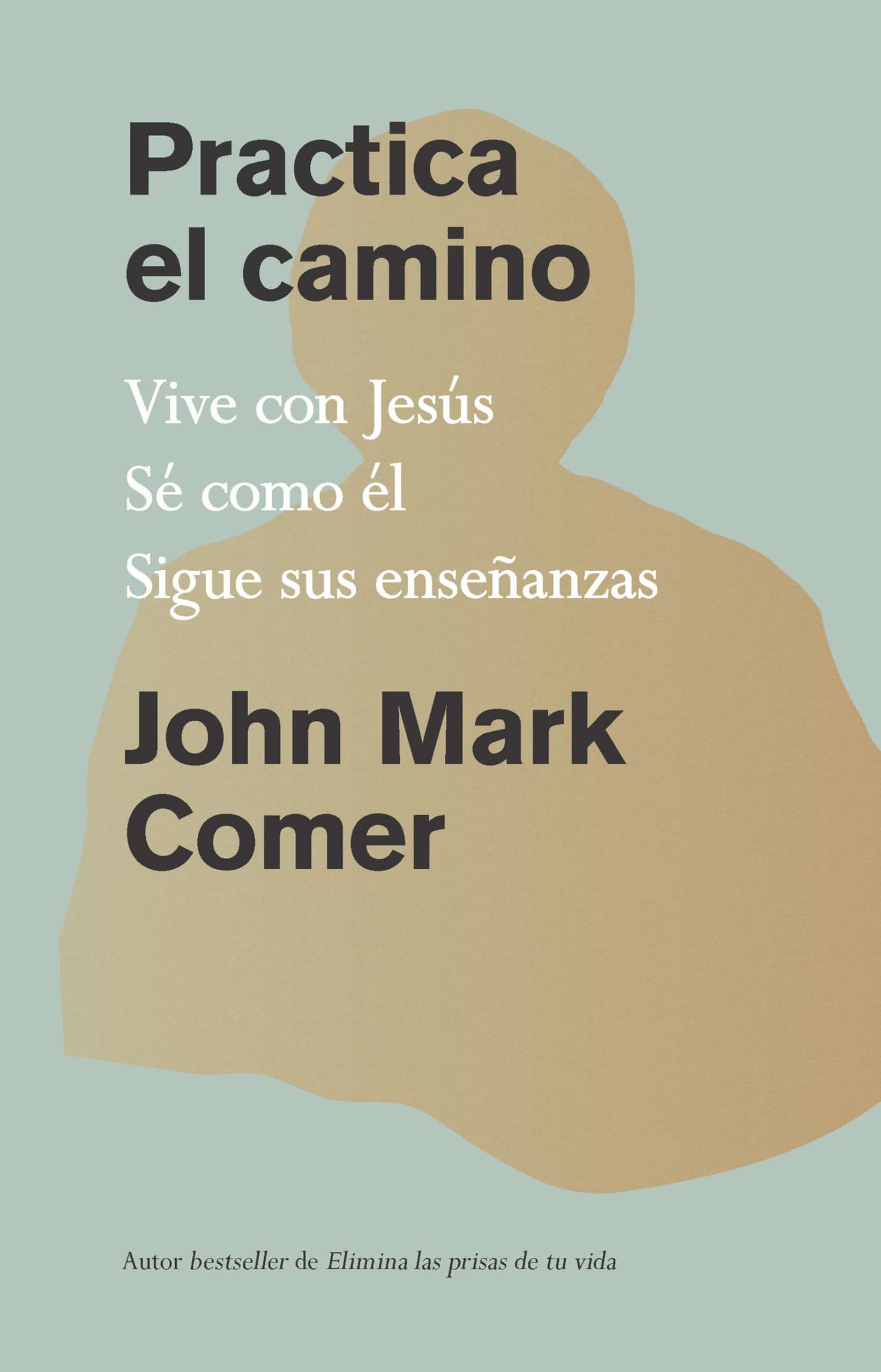 9781644738382 Practica el camino: Vive con Jesús / Practicing the Way