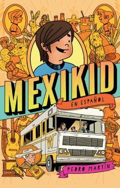 Mexikid (Spanish Edition)
