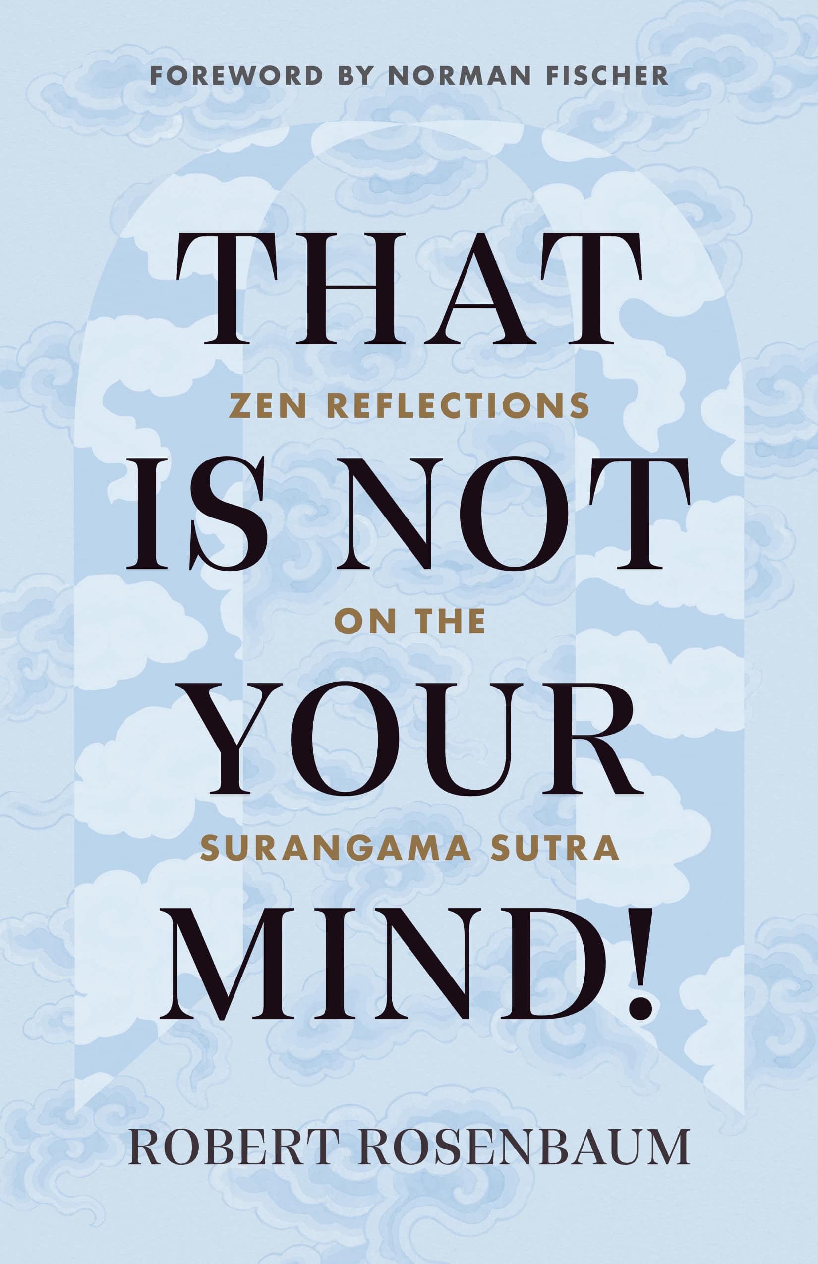 9781645470793 Zen Reflections on the Surangama Sutra: That Is Not Your Mind!