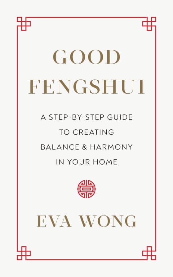 Good Fengshui: A Step-by-Step Guide to Creating Balance and Harmony in Your Home