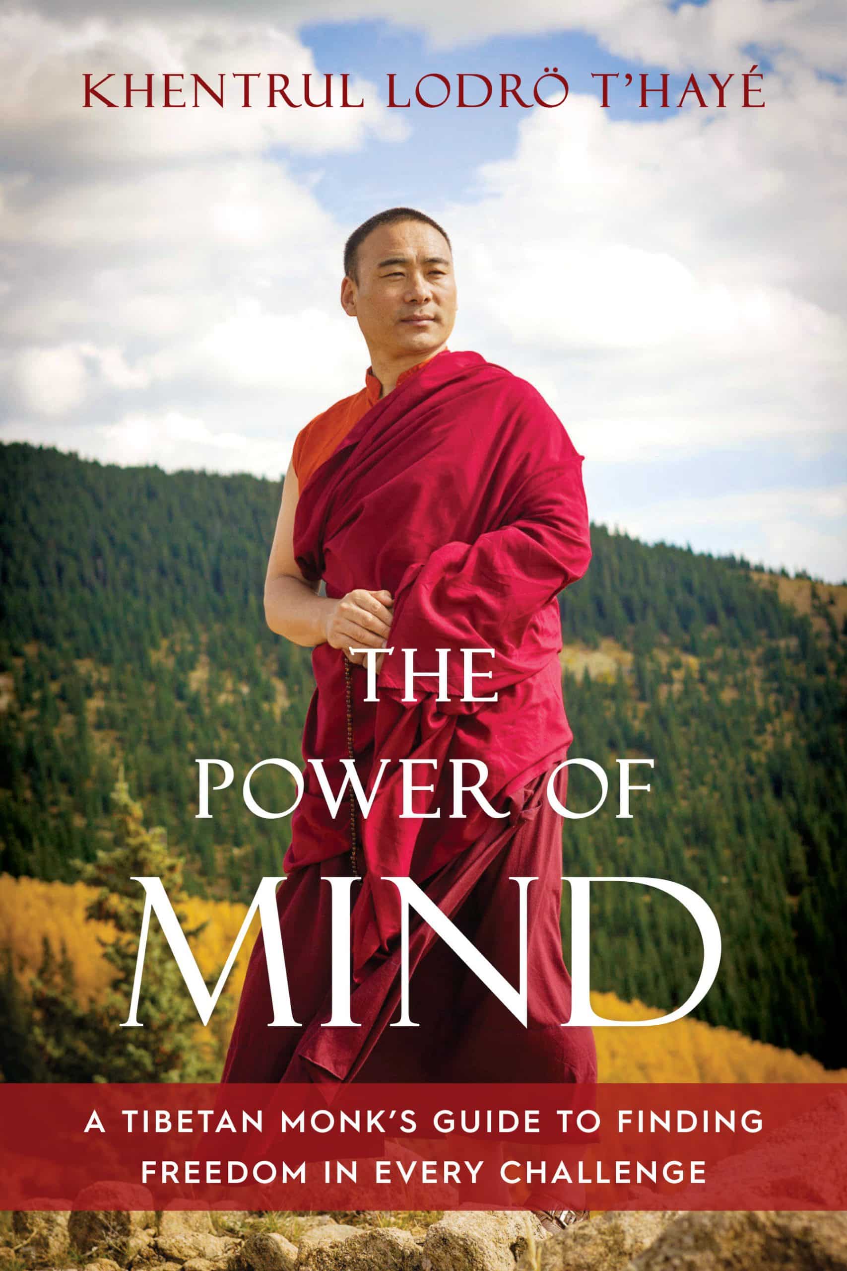 9781645470878 The Power of Mind: A Tibetan Monk's Guide to Finding Freedom in Every Challenge