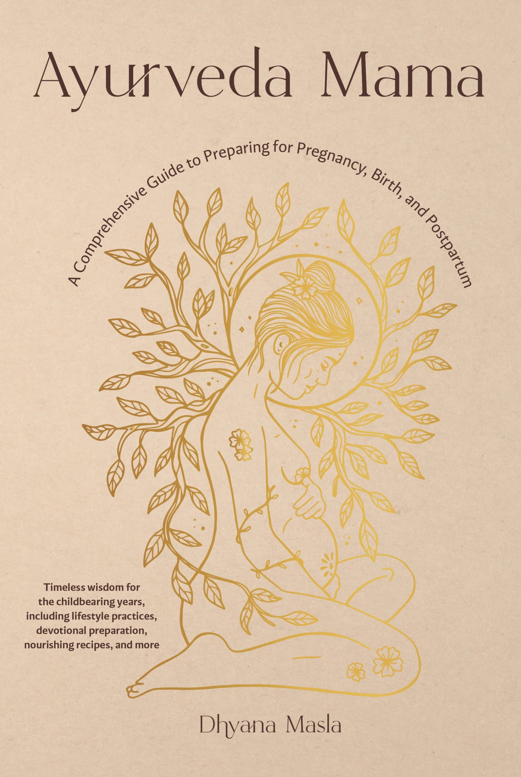 9781645471196 Ayurveda Mama: A Comprehensive Guide to Preparing for Pregnancy, Birth, and Postpartum