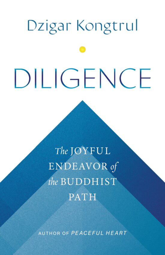 The Joyful Endeavor of the Buddhist Path: Diligence