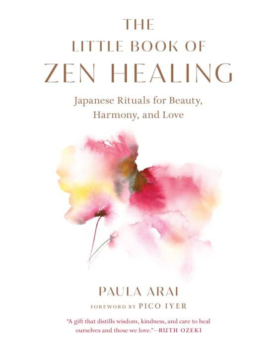 Japanese Rituals for Beauty, Harmony, and Love: The Little Book of Zen Healing
