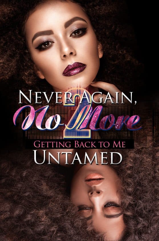 Getting Back to Me: Never Again, No More 2