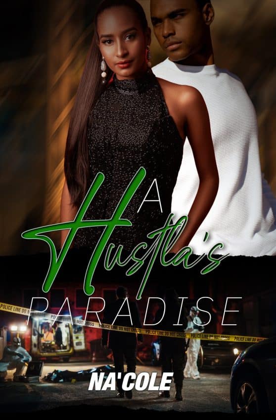 A Hustla’s Paradise: