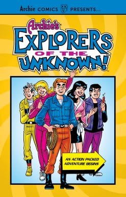 Archie's Explorers of the Unknown