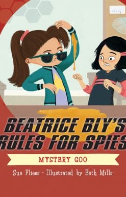 Beatrice Bly's Rules for Spies 2: Mystery Goo