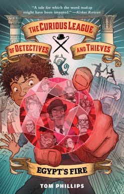 The Curious League of Detectives and Thieves 1: Egypt's Fire
