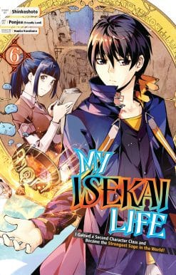 My Isekai Life 06: I Gained a Second Character Class and Became the Strongest Sage in the World!