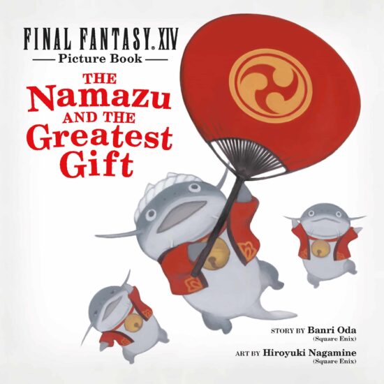 The Namazu and the Greatest Gift: Final Fantasy XIV Picture Book
