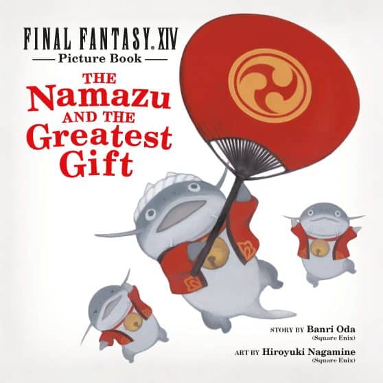 The Namazu and the Greatest Gift: Final Fantasy XIV Picture Book