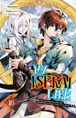I Gained a Second Character Class and Became the Strongest Sage in the World!: My Isekai Life 16