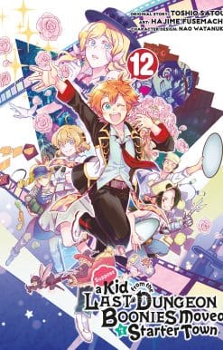 Suppose a Kid from the Last Dungeon Boonies Moved to a Starter Town 12 (Manga)