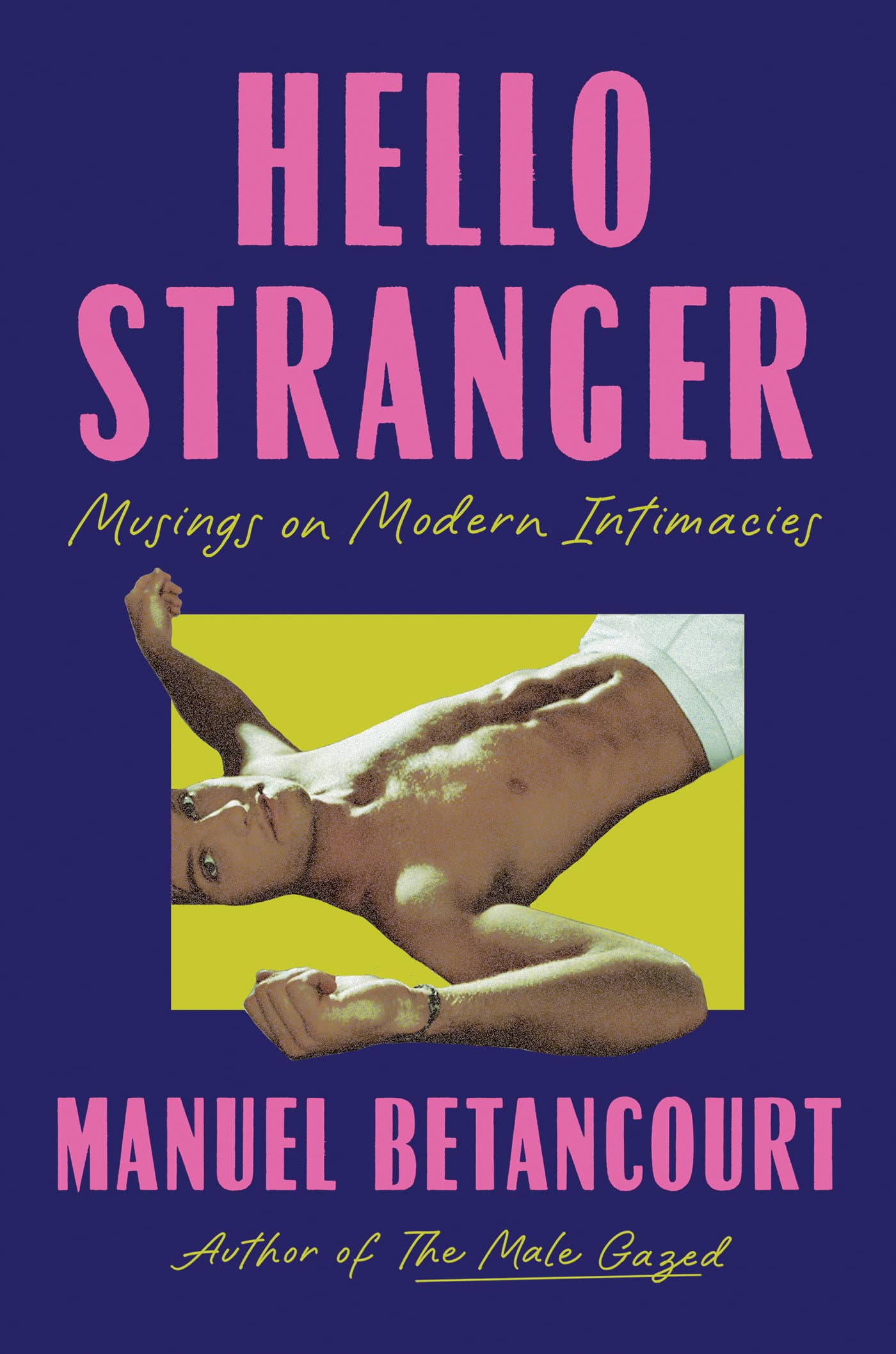 9781646222292 Musings on Modern Intimacies : Hello Stranger