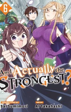 Am I Actually the Strongest? 6 (Manga)