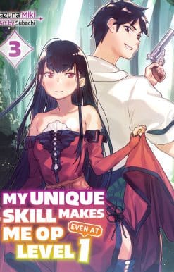 My Unique Skill Makes Me OP Even at Level 1 vol 3 (light novel)