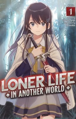 Loner Life in Another World (Light Novel) Vol. 1
