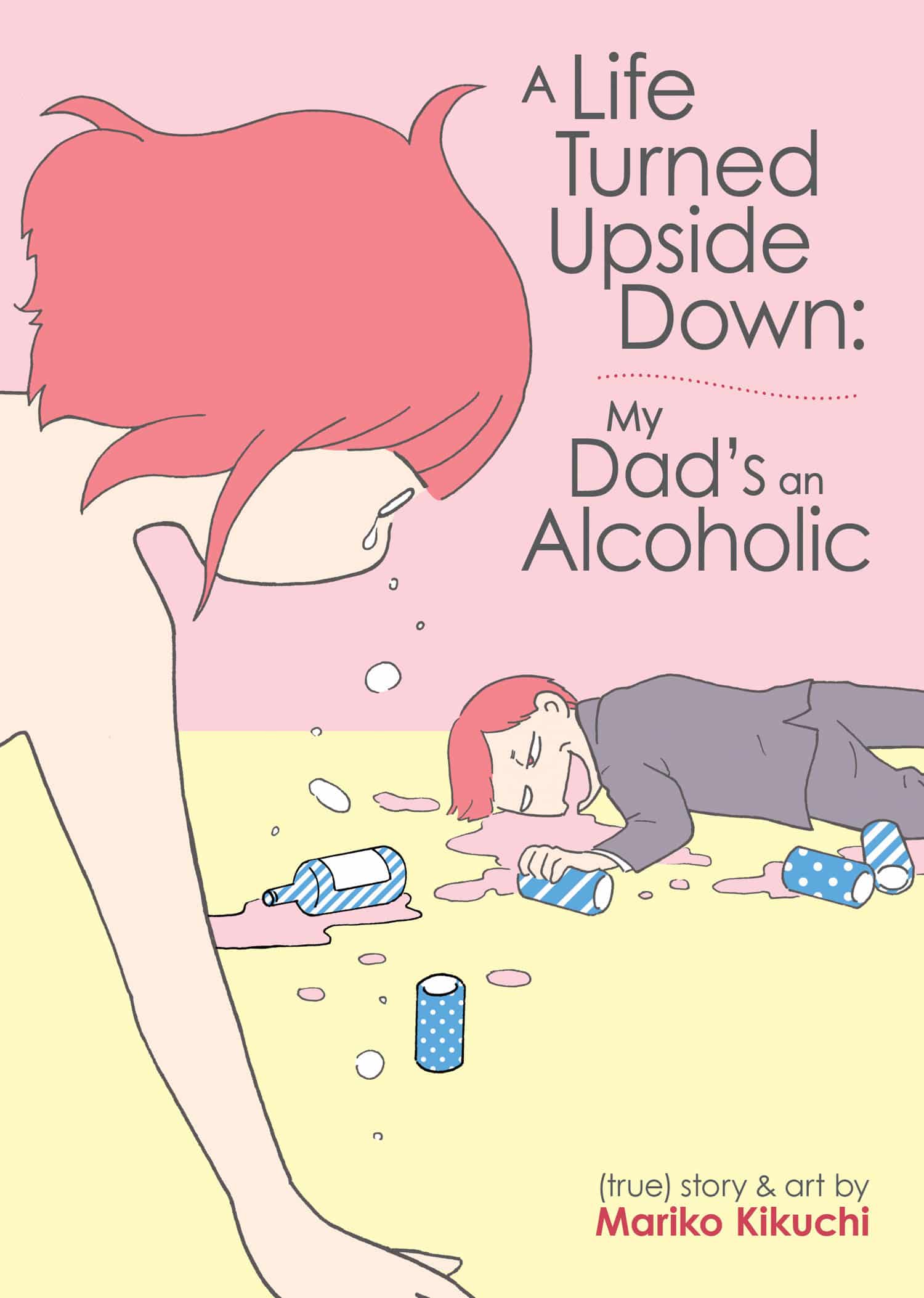 9781648275968 A Life Turned Upside Down: My Dad's an Alcoholic: