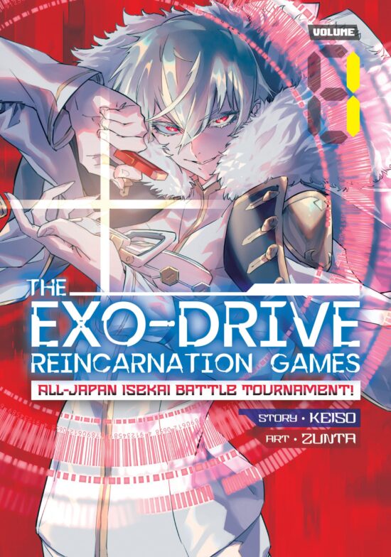 THE EXO-DRIVE REINCARNATION GAMES: All-Japan Isekai Battle Tournament! Vol. 1: