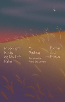 Poems and Essays: Moonlight Rests on My Left Palm