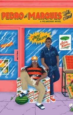 Pedro and Marques Take Stock: A Picaresque Novel