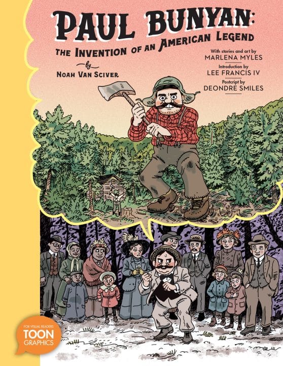 A TOON Graphic: Paul Bunyan: The Invention of an American Legend