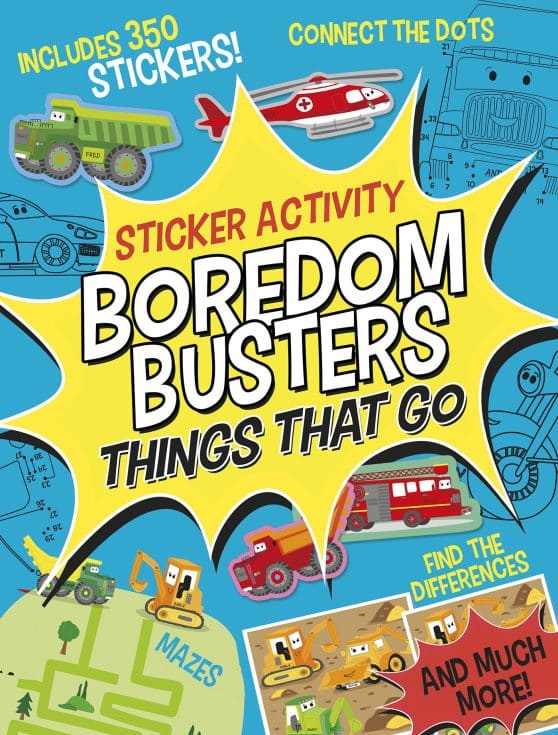 Boredom Busters: Things That Go Sticker Activity: Includes 350 stickers! Mazes, connect the dots, find the differences, and much more!