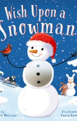 A Touch-and-Feel Christmas Board Book with Squishy Snowman for Kids and Toddlers: Wish Upon a Snowman