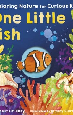 One Little Fish: Exploring Nature for Curious Kids