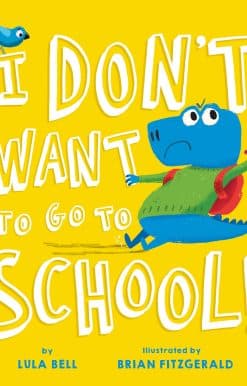 I Don't Want to Go to School