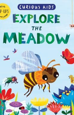 Curious Kids: Explore the Meadow: With POP-UPS on every page