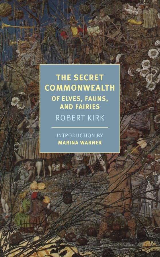 Of Elves, Fauns, and Fairies: The Secret Commonwealth
