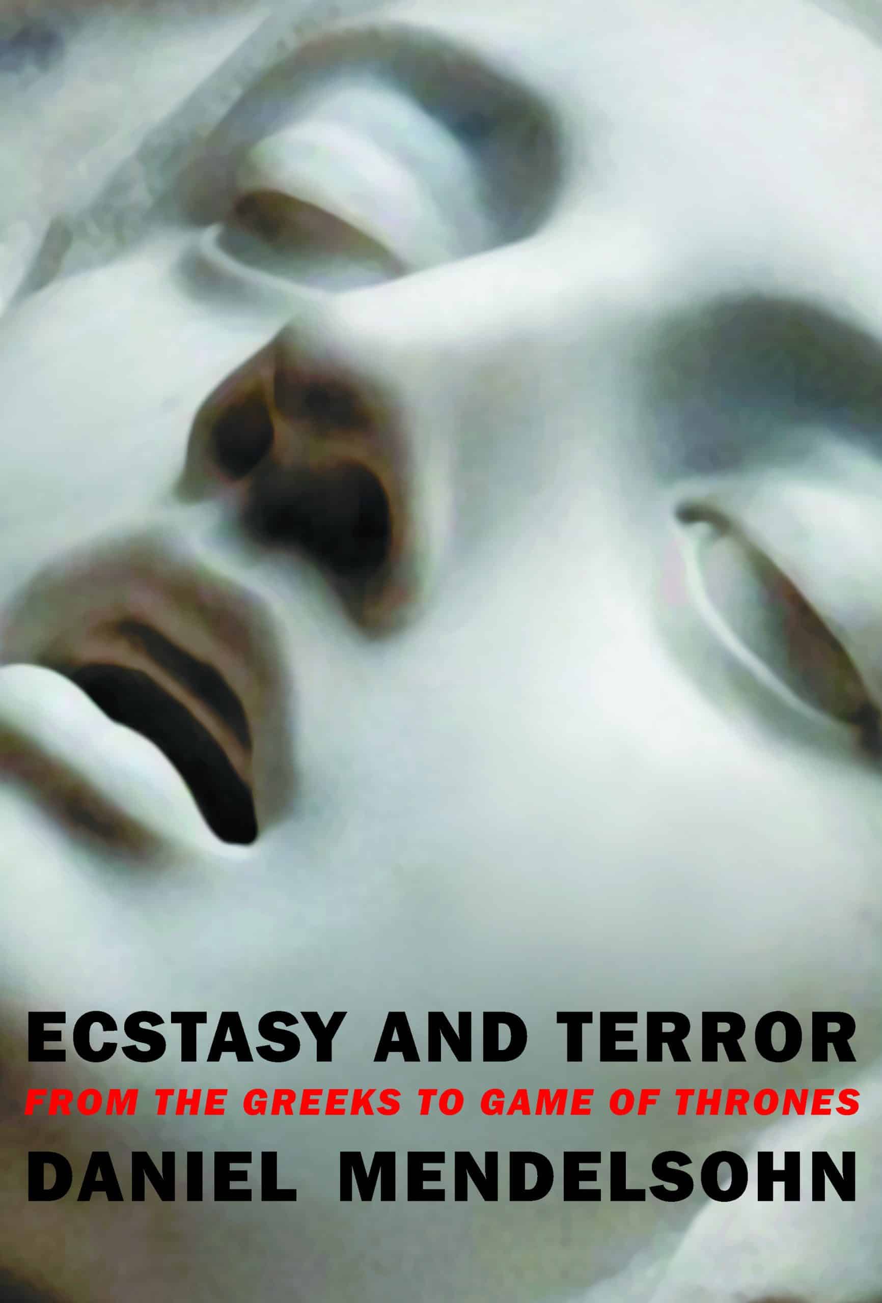 9781681374055 Ecstasy and Terror: From the Greeks to Game of Thrones