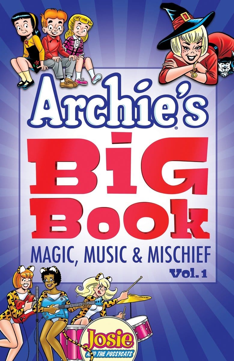9781682559826 Archie's Big Book Vol. 1: Magic, Music & Mischief