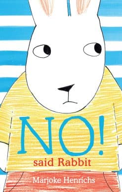 No! Said Rabbit