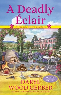 A Deadly Eclair: A French Bistro Mystery