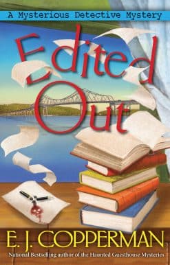 Edited Out: A Mysterious Detective Mystery