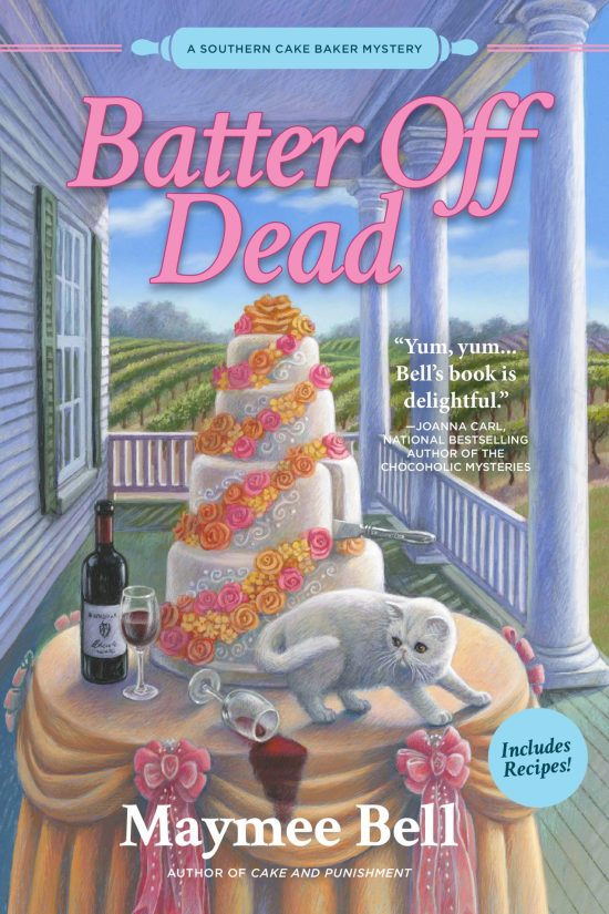 Batter Off Dead: A Southern Cake Baker Mystery