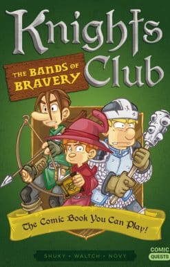 The Comic Book You Can Play: Knights Club: The Bands of Bravery