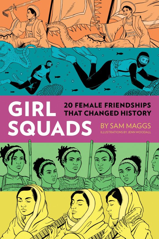 20 Female Friendships That Changed History: Girl Squads
