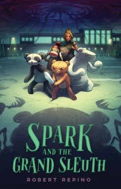 Spark and the Grand Sleuth: A Novel