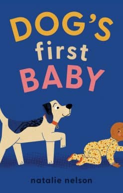 Dog's First Baby: A Board Book