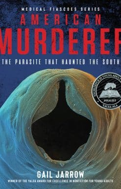 American Murderer: The Parasite that Haunted the South