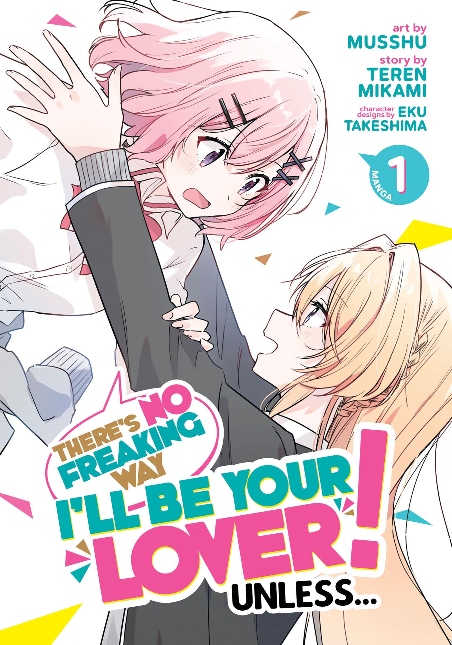 9781685794637 There's No Freaking Way I'll be Your Lover! Unless... (Manga) Vol. 1: